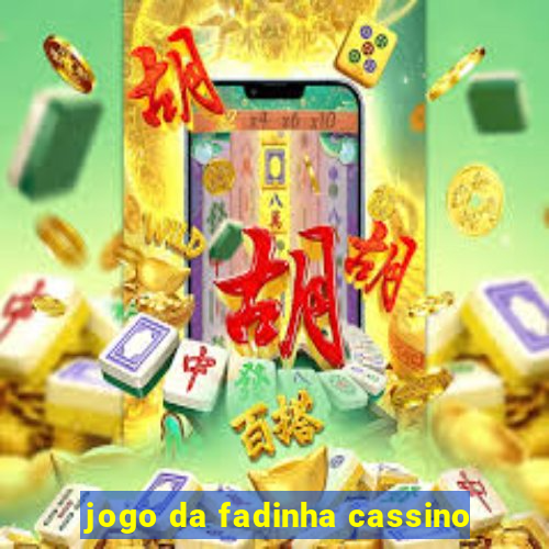 jogo da fadinha cassino